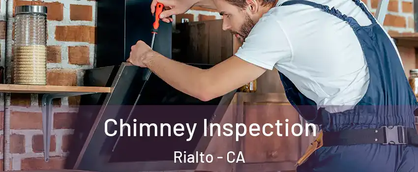  Chimney Inspection Rialto - CA