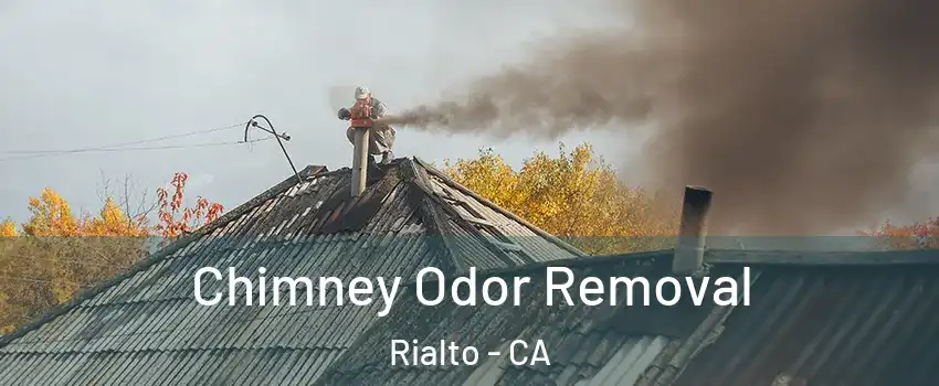 Chimney Odor Removal Rialto - CA