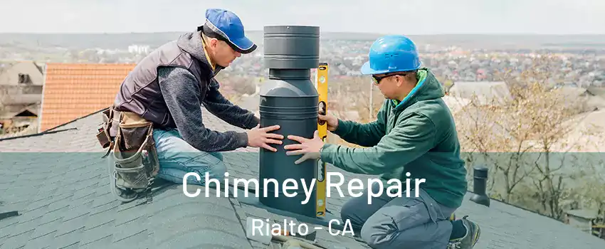  Chimney Repair Rialto - CA