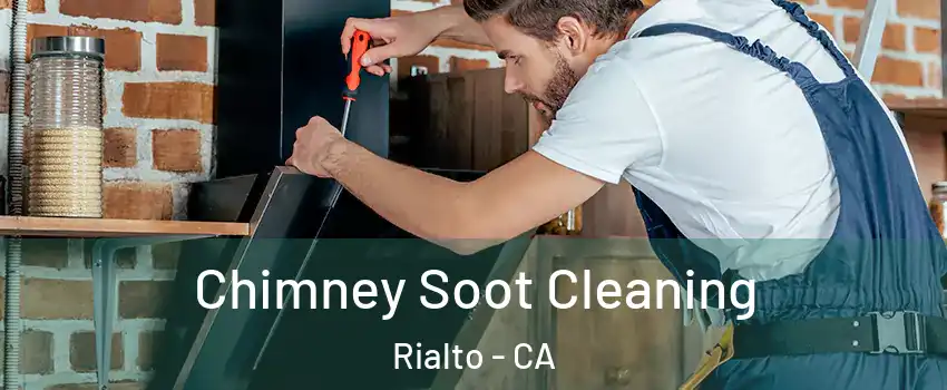  Chimney Soot Cleaning Rialto - CA