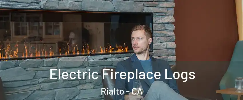  Electric Fireplace Logs Rialto - CA