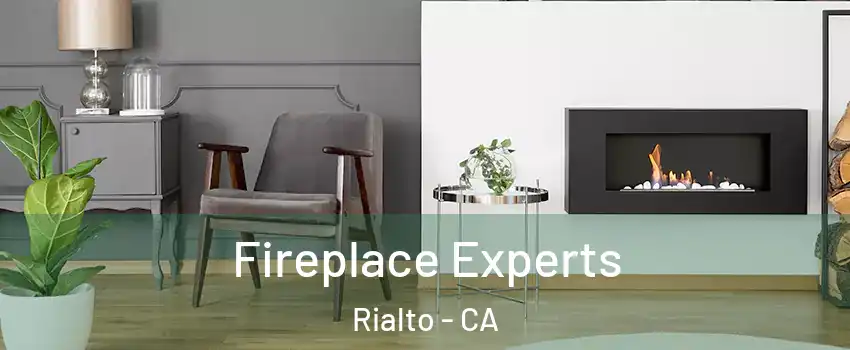  Fireplace Experts Rialto - CA