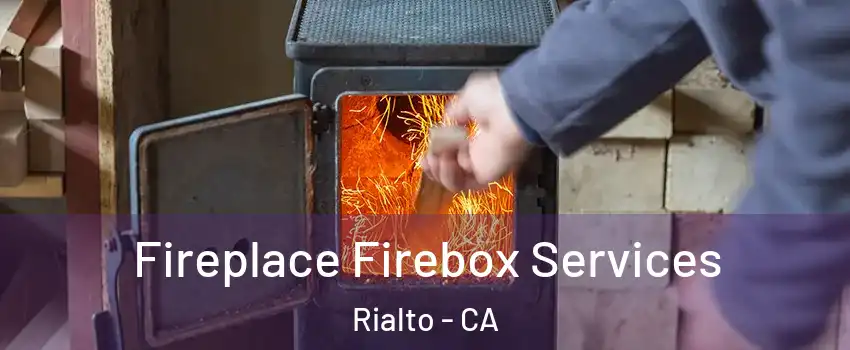  Fireplace Firebox Services Rialto - CA
