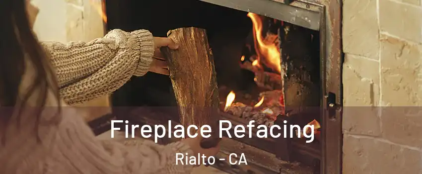 Fireplace Refacing Rialto - CA