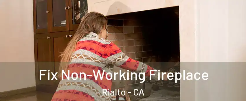  Fix Non-Working Fireplace Rialto - CA