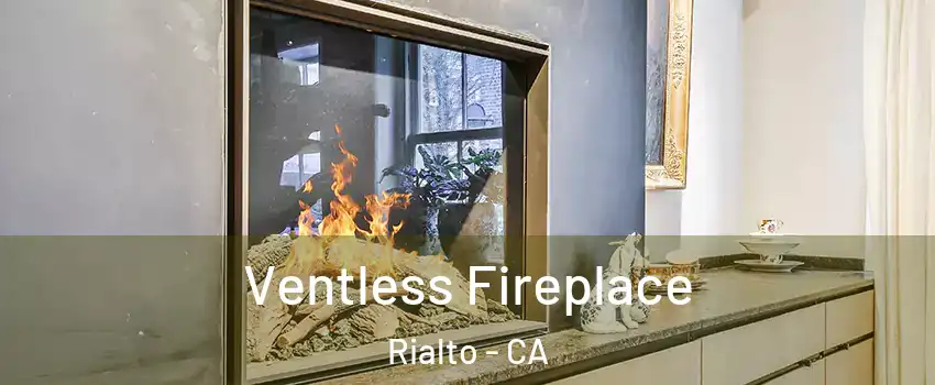  Ventless Fireplace Rialto - CA