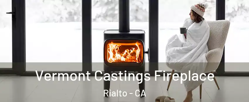  Vermont Castings Fireplace Rialto - CA